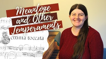 Meantone Temperament and Other Historical Tuning Systems, Part 1