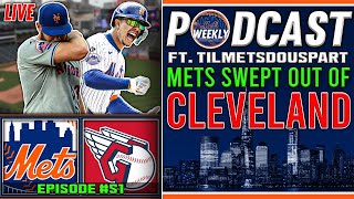 Mets SWEPT Out of Cleveland + Vientos HEATS UP | Mets Weekly Podcast #51 (ft. @tilmetsdouspart)