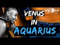 Venus Through Signs( Aquarius the Rebellious ROMANCE)