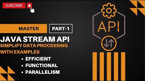 Master Java Stream API: Simplify Data Processing with Examples - Part 1