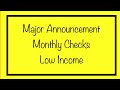 Major Announcement on Monthly Checks for Low Income! This is Good!