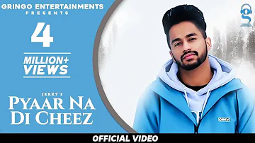 Pyaar Na Di Cheez | Jerry | PenduBoyz | @GringoEntertainmentsofficial