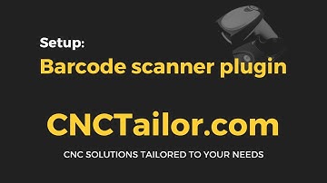[EN] Setup: Barcode scanner plugin | cncGraF