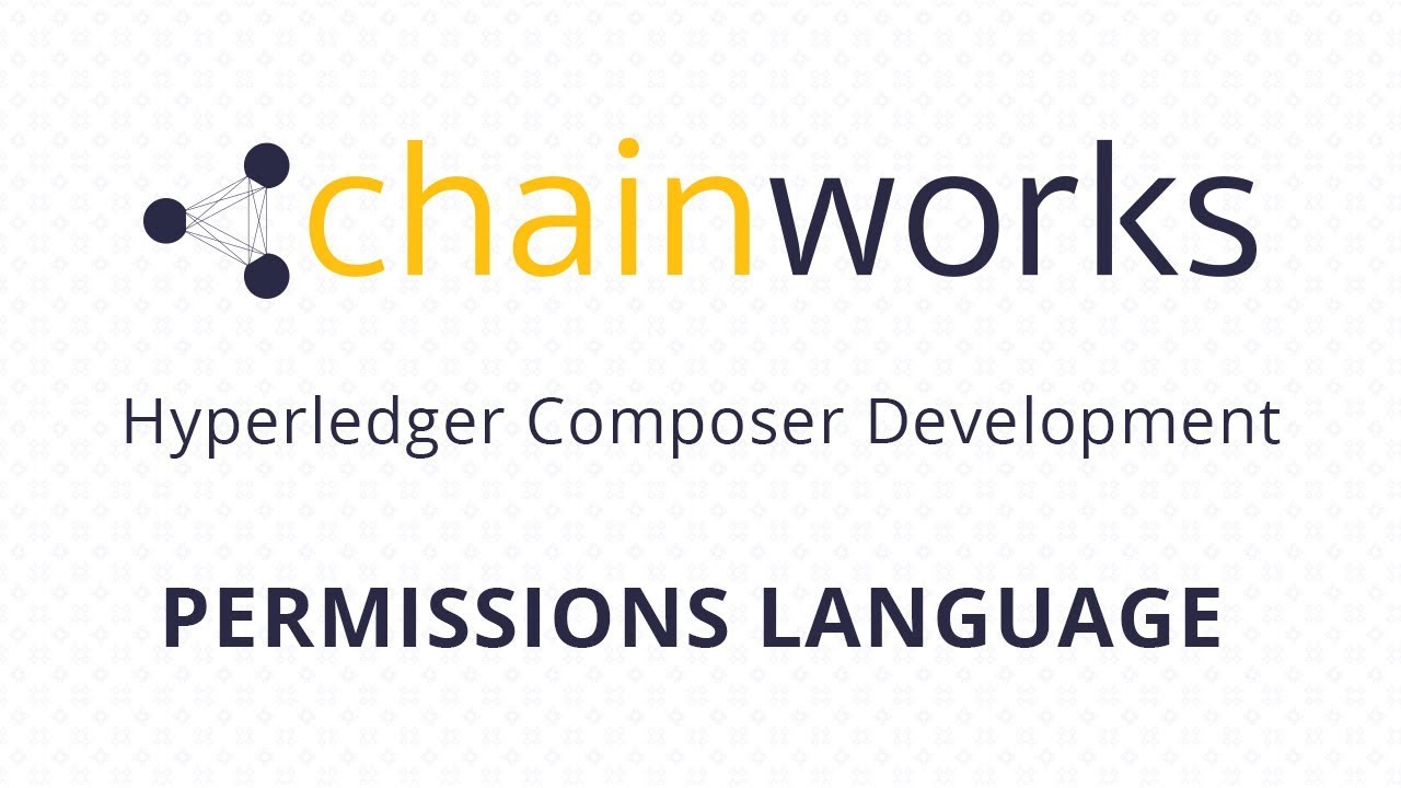 Hyperledger Composer Tutorial - Permissions Language - YouTube