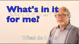 "What's In It for Me?" The Meaning Behind This Common Idiom