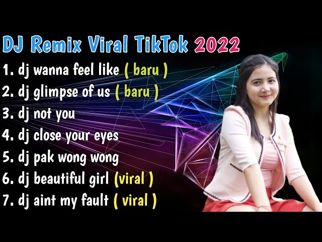 DJ WANNA FEEL LIKE REMIX TIKTOK TERBARU | DJ TIKTOK FULL ALBUM class=