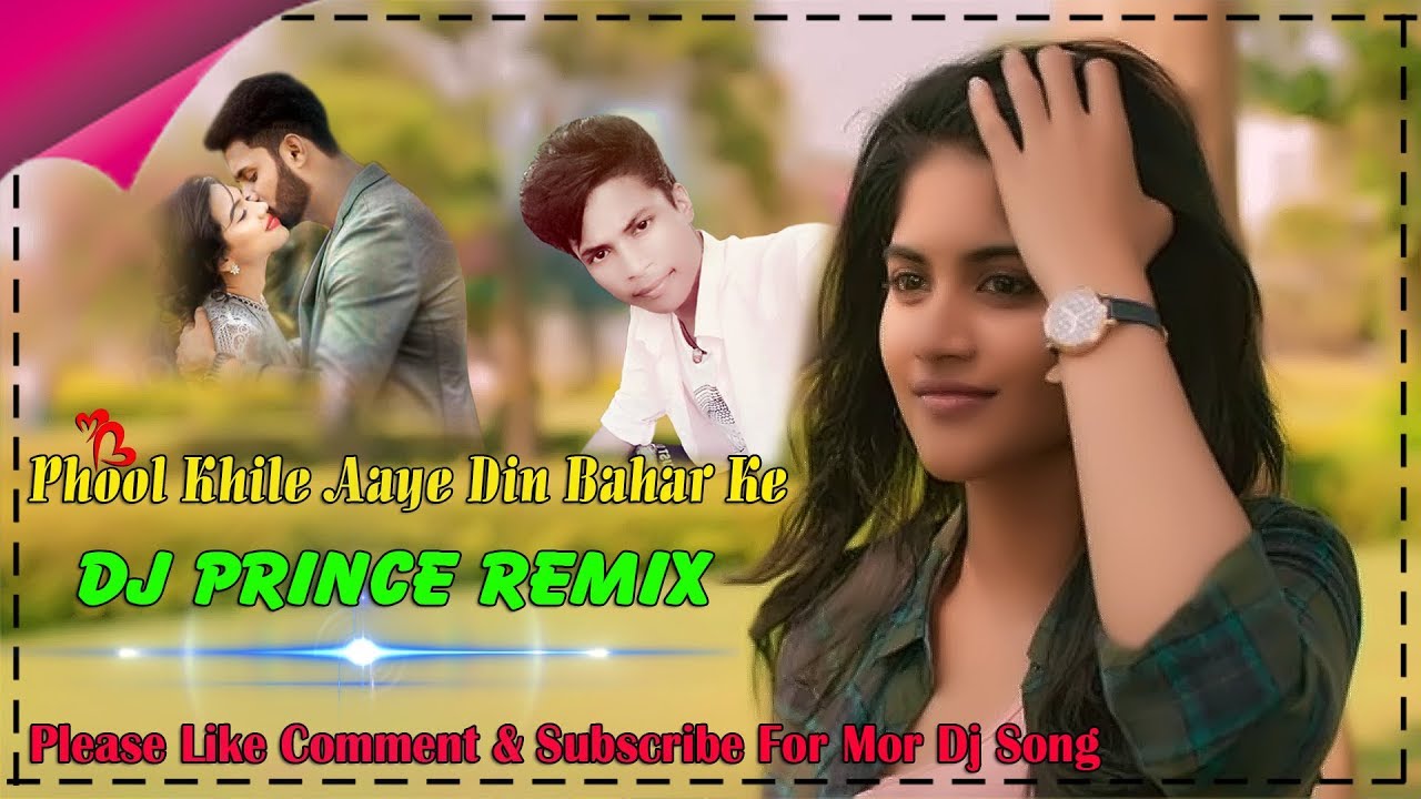 Phool Khile Aaye Din Bahar Ke 2020 Old Is Gold Mix Dj Prince Full Dholki Master