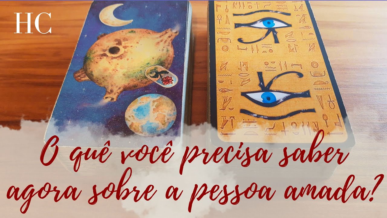 O QUÊ VOCÊ PRECISA SABER AGORA SOBRE A PESSOA AMADA? - HC Tarot