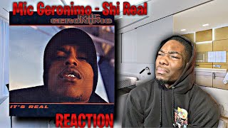 BOY NASTY! Mic Geronimo - Shi Real (It's Real) REACTION | First Time Hearing!