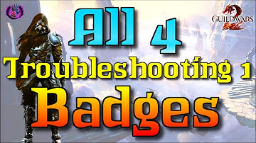 Guild Wars 2 | Incursive Investigation | Troubleshooting 1 - All 4 Badges