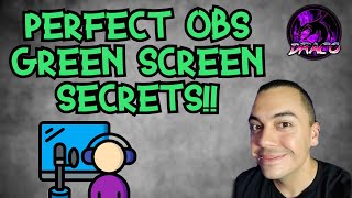 How to Green Screen PERFECT Streamlabs OBS SECRETS TIPS and TRICKS SLOBS!