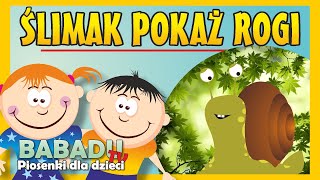 Ślimak pokaż rogi - piosenki dla dzieci - Babadu TV