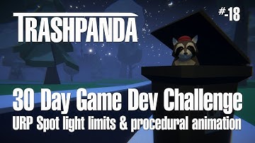 Trash Panda Devlog #-18: URP Spot light limits & procedural animation