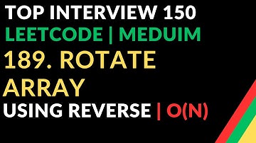 189. Rotate Array | Using Reverse | Top Interview 150 | LEETCODE