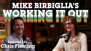 Chris Fleming | He Should Be Way More Popular | Mike Birbiglia's Working It Out Podcast