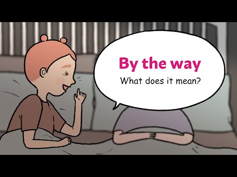 Meaning of "By the way"? | Everyday English with Daily Toons