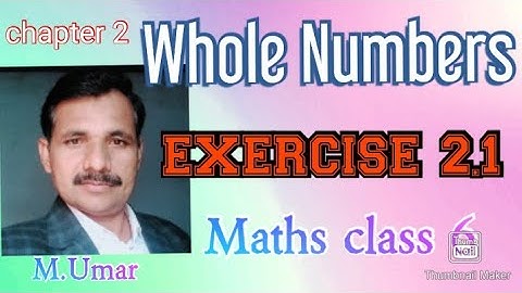 Exercise 2.1 Chapter 2 Whole numbers | exercise 2.1 maths class 6