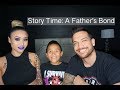 Story Time: A Father&#39;s Bond (We Got Emotional) | Us Always