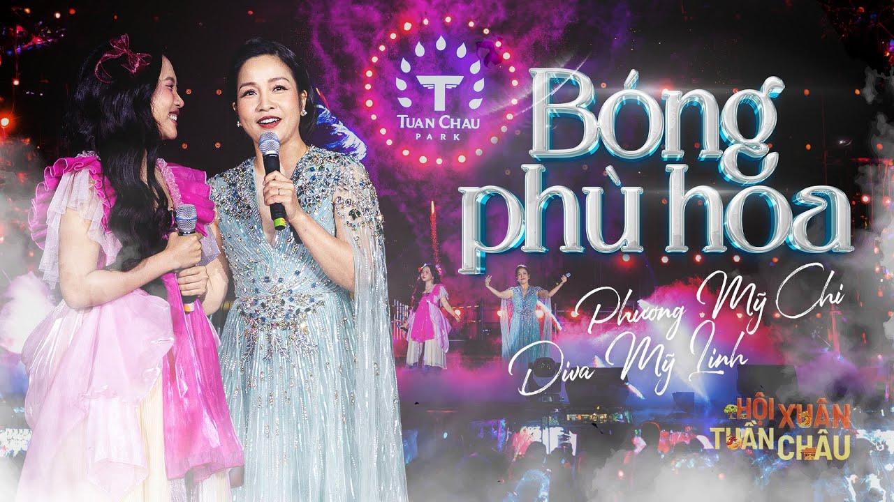 PHƯƠNG MỸ CHI x MỸ LINH - BÓNG PHÙ HOA PHƯƠNG MỸ CHI x MỸ LINH - BÓNG PHÙ HOA