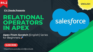 [English] - [4.2] Relational Operators in Apex | Explained for Beginners 👶 | Apex From Scratch #sfdc