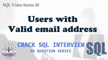 Users with Valid email | SQL Interview | Data Engineer Interview Question | FAANG Interview Question
