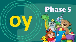 The OY Sound | Phase 5 | Phonics