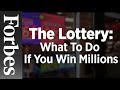 The Lottery: What To Do If You Win Millions  Forbes - YouTube