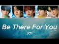 JO1 Be There For You Color Coded Lyrics KAN ROM ENG JO1 Be There For You Color Coded Lyrics KAN ROM ENG