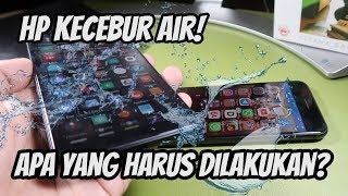 Apa Yang Harus Dilakukan Kalau HP Tercebur Air?