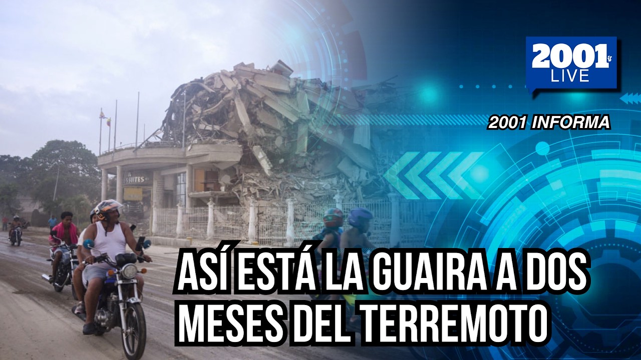 A dos meses del terremoto: Así se encuentra el estado La Guaira