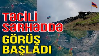 Təci̇li̇ Sərhəddə Görüş Başladı Kəndlər Təhvil Verilir? - Xəbəriniz Var? - Media Turk Tv
