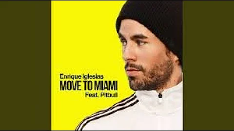 Enrique Iglesias, Pitbull - MOVE TO MIAMI (Audio)