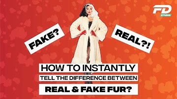 How To Instantly Tell The Difference Between Real & Fake Fur