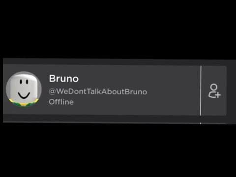 We Don’t Talk About Bruno but it’s roblox usernames (From “Encanto”)