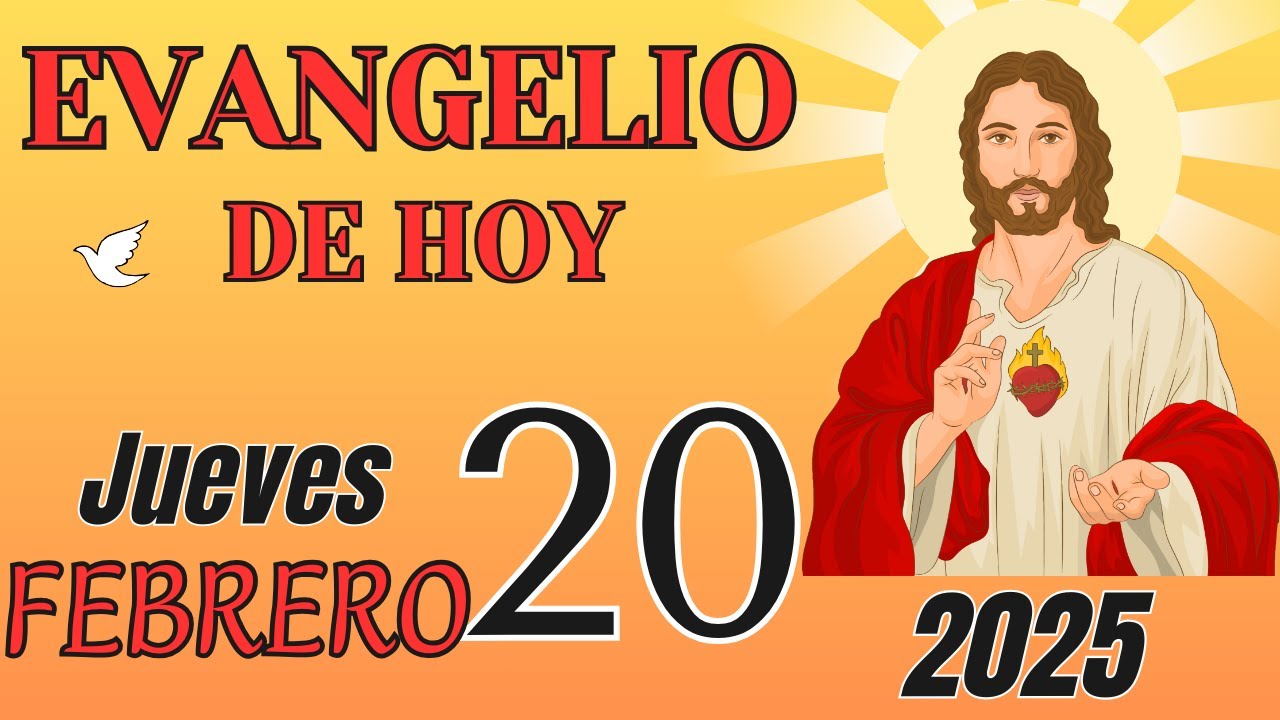 EVANGELIO DE HOY Jueves 20 de Febrero del 2025 - REFLEXIÓN - YouTube
