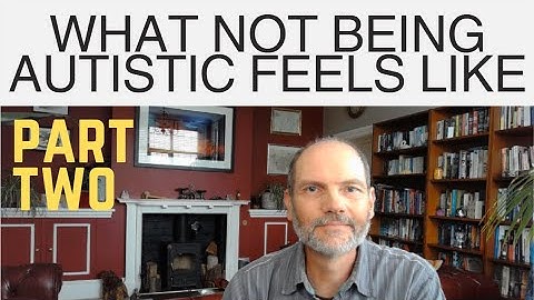 Part two: Dr Mike discusses…more about what being non-autistic / neurotypical is like