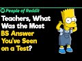 Teachers, What Was the Most BS Answer You’ve Seen on a Test? | School Stories #77