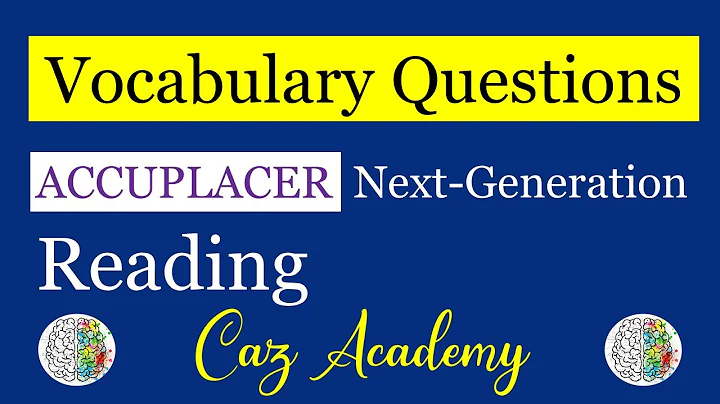Accuplacer Next-Generation Reading - Vocabulary Questions