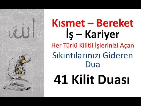 41 Kilitli Kapıyı Açan Dua - 41 Kilit Duası