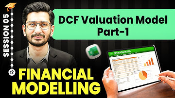 Financial Modelling Course (Session 5) | DCF Valuation Model Part-1