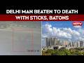 Delhi News | Man Beaten To Death With Sticks, Batons In Delhi’s Mayur Vihar