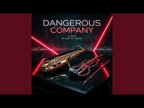 Dangerous Company