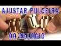 Como diminuir , ajustar, Regular Pulseira do Relógio