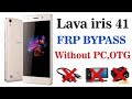 lava iris 41 frp | حل مشكلة حساب جوجل لهواتف لافا ٢٠١٩ بدون كمبيوتر و مجاناً