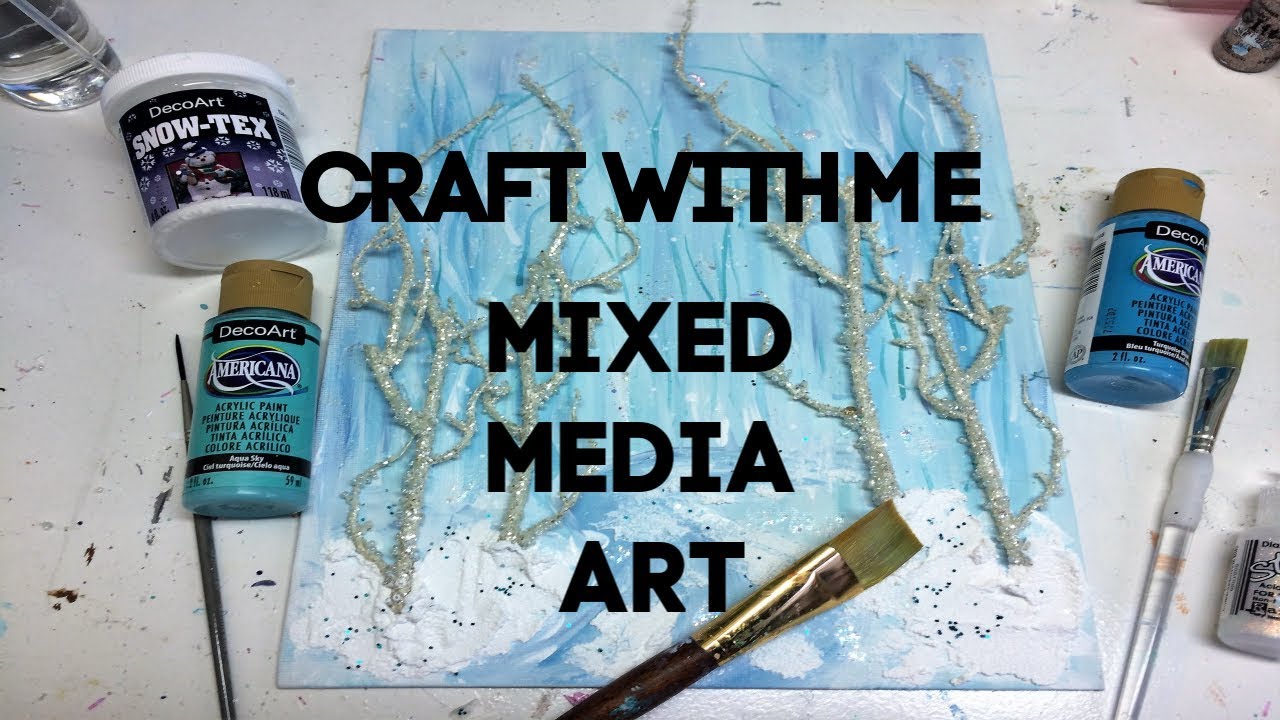 CRAFT WITH ME MIXED MEDIA ART YouTube