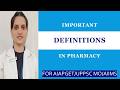 IMPROTANT DEFINITIONS IN PHARMACY EXPLAINED WITH SUCCESS FOR AIAPGET UPPSC MO DR DEEKSHA IMPROTANT DEFINITIONS IN PHARMACY EXPLAINED WITH SUCCESS FOR AIAPGET UPPSC MO DR DEEKSHA