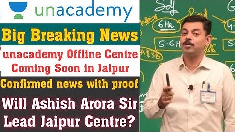 💥 Unacademy Offline Centre soon in Jaipur. Confirmed News with Proof. #unacademy #offlineclasses