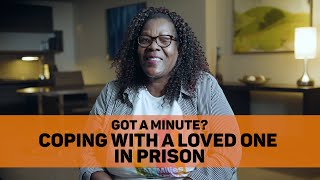 Coping with a Loved One in Prison