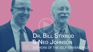 Bill Stixrud and Ned Johnson Introduce The Self-Driven Child