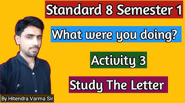 Standard 8 || English || Semester 1 || Unit 3 || What Were You Doing? || Activity 3